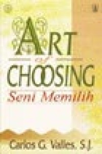 Image of Art Of Choosing: Seni Memilih