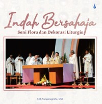 Image of Indah Bersahaja: Seni Flora dan Dekorasi Liturgis