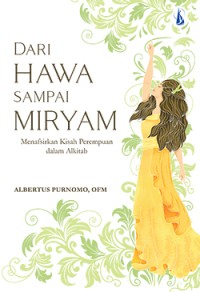 Image of Dari Hawa Sampai Miryam: Menafsirkan Kisah Perempuan Dalam Alkitab