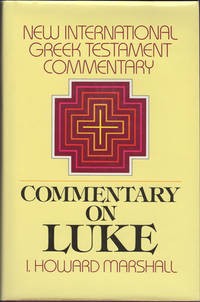 Image of The Gospel Of Luke: A Commentary On The Greek Text