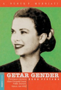 Image of Getar Gender: Perempuan Indonesia Dalam Perspektif Sosial, Politik, Ekonomi, Hukum dan HAM. Buku Pertama