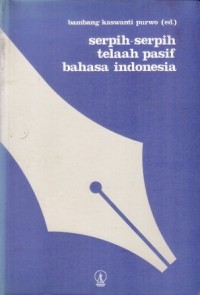 Image of Serpih-serpih Telaah Pasif Bahasa Indonesia