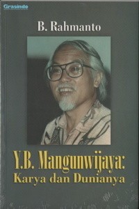 Image of Y. B. Mangunwijaya: Karya Dan Dunianya