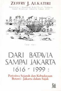 Image of Dari Batavia sampai JAkarta 1619-1999: Peristiwa Sejarah dan Kebudayaan Betawi - Jakarta dalam Sajak