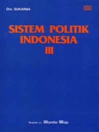 Image of Sistem Politik Indonesia III