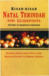 Image of Kisah-kisah Natal Terindah dari Guideposts (The Best of Guideposts Christmas): Koleksi Cerita-cerita Natal dari Majalah Favorit di Amerika Serikat
