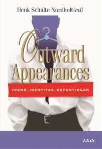 Image of Outward Appearances: Trend, Identitas, Kepentingan