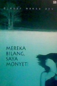 Image of Mereka Bilang Saya Monyet