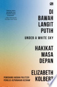 Image of Di Bawah langit Putih : Hakikat Masa Depan