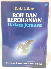 Image of Roh dan Kerohanian Dalam Jemaat: Tafsiran Surat I Korintus 12-14