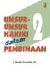 Image of Unsur-unsur Hakiki Dalam Pembinaan: Hidup Bakti 2