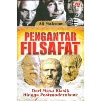Image of Pengantar Filsafat: Dari Masa Klasik Hingga Postmodernisme