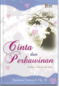 Image of Cinta dan Perkawinan: Anekdot, Lelucon, dan Syair