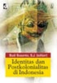 Image of Identitas dan Postkolonialitas di Indonesia