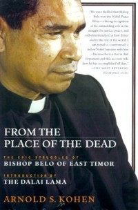 Image of From the Place of the Dead: The Epic Struggles of Bishop Belo of East Timor