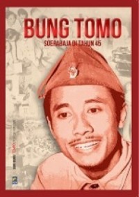Image of Bang Tomo: Soerabaja di Tahun 45
