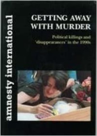 Image of Getting Away With Murder: Political Killings and 'Disappearances' in the 1990s.