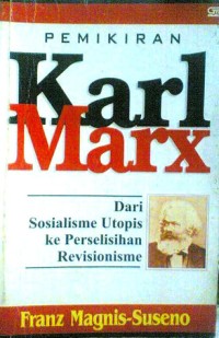 Image of Pemikiran Karl Marx: Dari Sosialisme Utopis ke Perselisihan Revisionisme