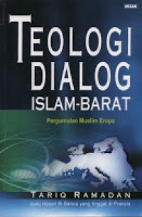 Image of Teologi Dialog Islam-Barat: Pergumulan Muslim Eropa