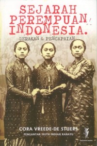 Image of Sejarah Perempuan Indonesia: Gerakan dan Pencapaian