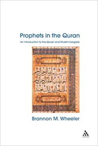 Image of Prophets in the Quran : An Introduction to the Quran and Muslim Exegesis