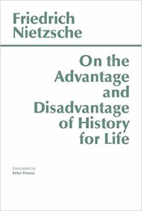 Image of On the Adwantage and Disadvantage of History for Life