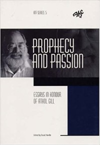 Image of Prophecy and Passion: Essays in Honour of Athol Gill