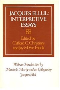 Image of Jacques Ellul : Interpretative Essays