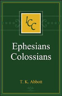 Image of A Critical and Exegetical Commentary on the Epistles to the Ephesians and to the Colossians