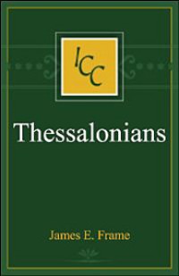 Image of A Critical and Exegetical Commentary on the Epistles of St. Paul to the Thessalonians