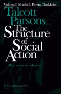 Image of The Structure of Social Action Volume I: Marshall, Pareto, Durkheim