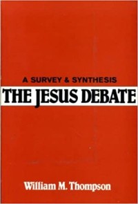 Image of The Jesus Debate: ASuevey & Synthesis