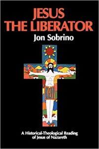 Image of Jesus the Liberator: A Historical-Theological Reading of Jesus of Nazareth