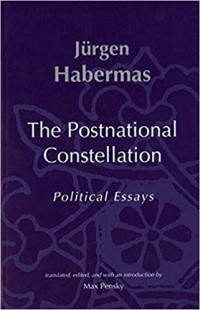 Image of The Postnational Constellation: Political Essays