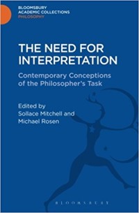 Image of The Need for Interpretation: Contemporary Conceptions of the Philosopher's Task