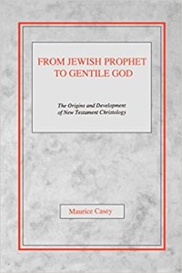 Image of From Jewish Prophet to Gentile God: The Origins and Development of New Testament Christology