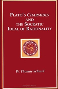 Image of Plato's Charmides and The Socratic Ideal of Rationality
