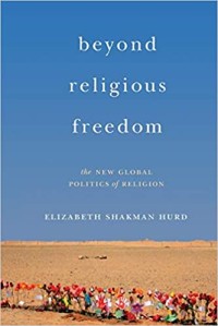 Image of Beyond Religious Freedom: The New Global Politics Of Religion