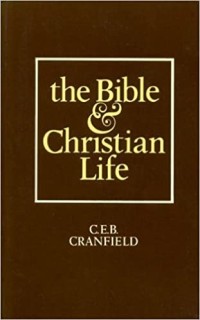 Image of The Bible & Christian Life: A Collection Of Essays