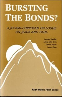 Image of Bursting the Bonds?: A jewish-Christian Dialogue on Jesus and Paul