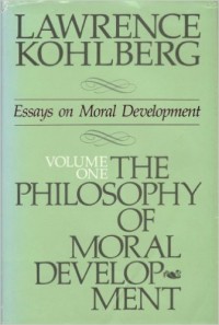Image of Essays On Moral Development Volume 1: The Philosophy Of Moral Development