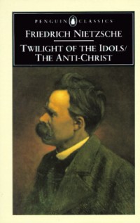 Image of Twilight of The Idols/The Anti-Christ