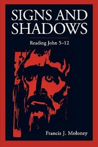 Image of Signs and Shadows: Reading John 5-12