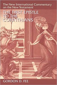 Image of The First Epistle To The Corinthians: The New International Commentary On The New Testament