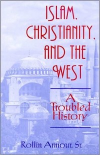 Image of Islam, Christianity and the West : A Troubled History