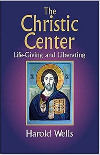 Image of The Christic Center: Life-Giving and Liberating