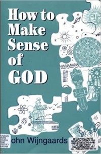 Image of How to Make Sense of God