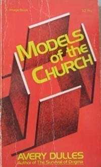 Image of Models Of The Church: Acritical Assessment Of The Church In All Its Aspects