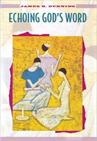 Image of Echoing God's Word : Formation for Catechists and Homilists in a Catechumenal Church