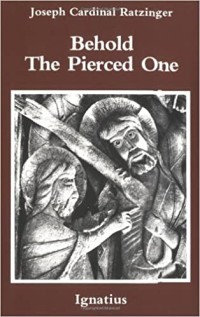 Image of Behold The Pierced One: An Approach to a Spiritual Christology